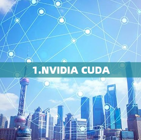 1.NVIDIA CUDA 1.NVIDIA CUDA