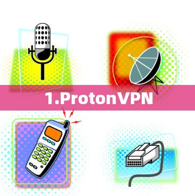 1.ProtonVPN